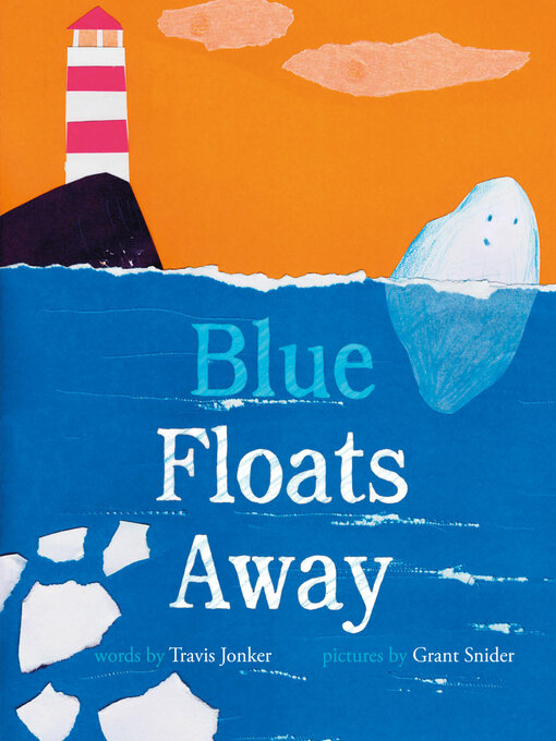Title details for Blue Floats Away by Travis Jonker - Wait list